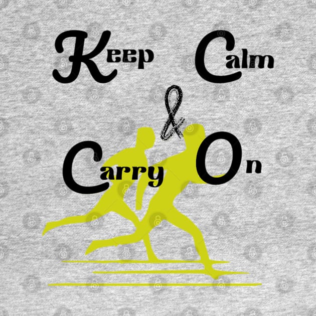 keep calm & carry on - Quotes printed by Sahila Shopping